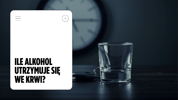 Ile alkohol utrzymuje się we krwi?