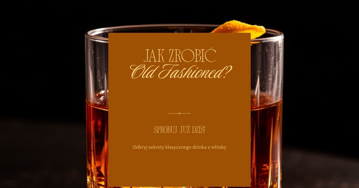 Jak zrobić Old Fashioned?